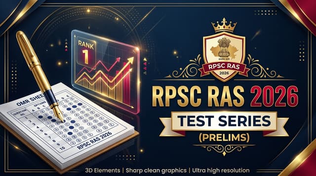 RPSC RAS Prelims 2026 संपूर्ण टेस्ट सीरीज़